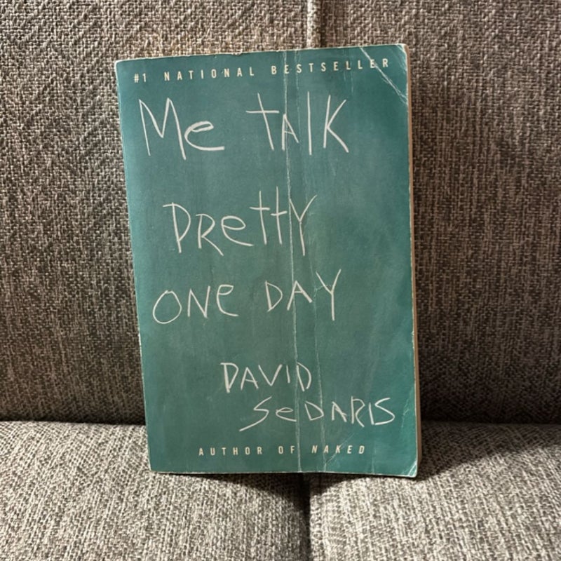 Me Talk Pretty One Day