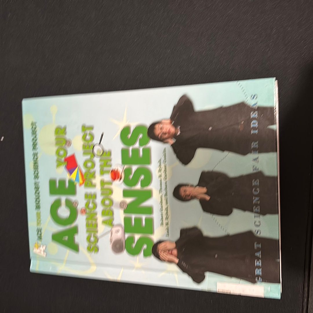 Ace Your Science Project about the Senses