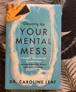 Cleaning up Your Mental Mess