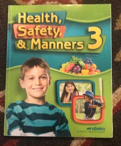 Abeka Health, Safety, & Manners 3
