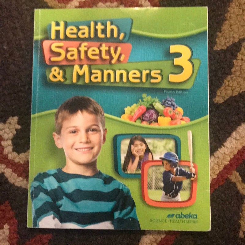 Abeka Health, Safety, & Manners 3