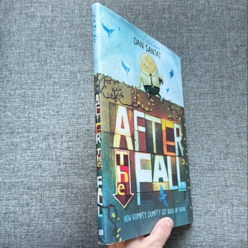 After the Fall (How Humpty Dumpty Got Back up Again)