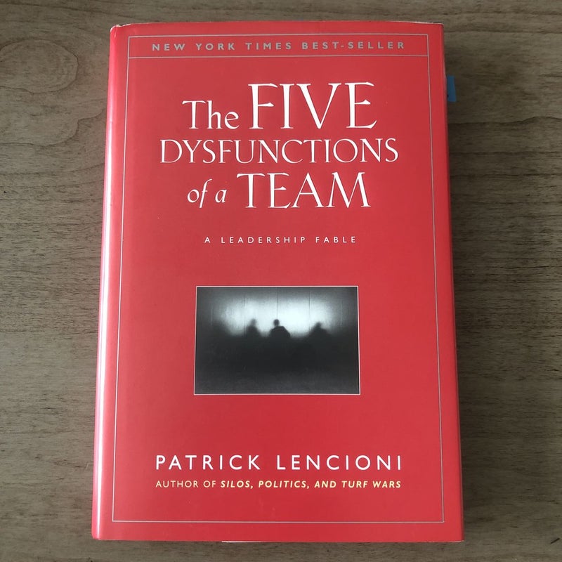 The Five Dysfunctions of a Team