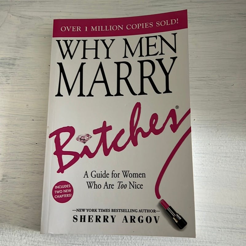 Why Men Marry Bitches