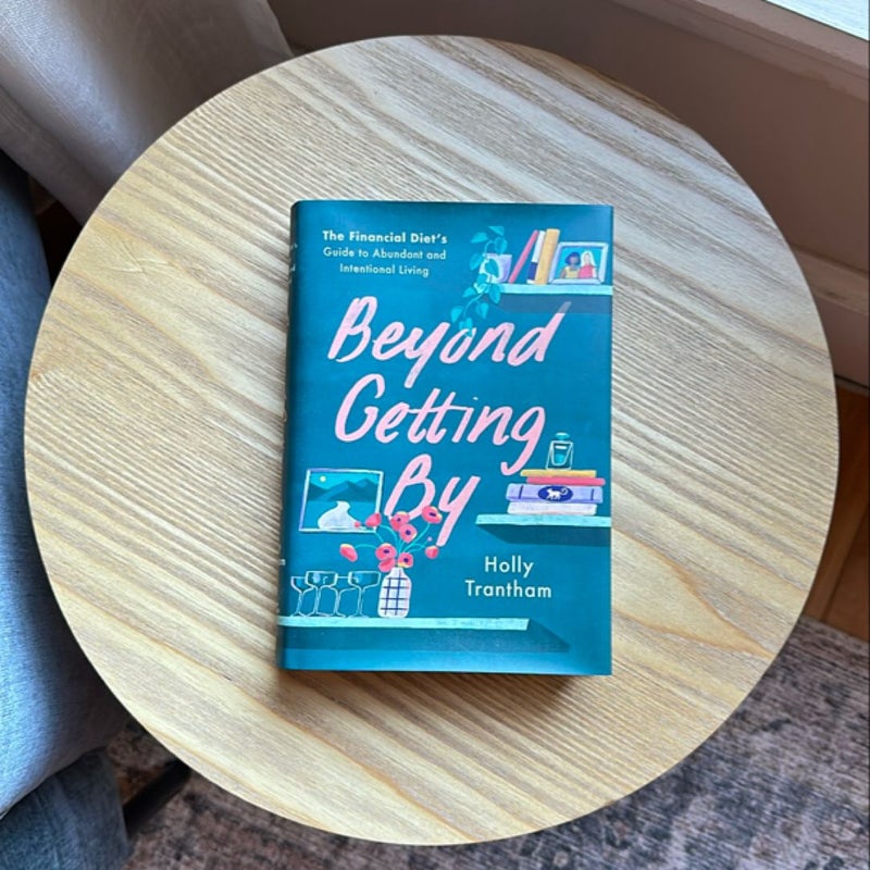 Beyond Getting By