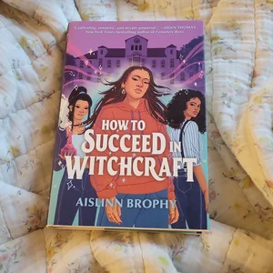 How to Succeed in Witchcraft