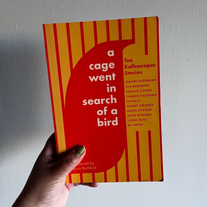 A Cage Went in Search of a Bird