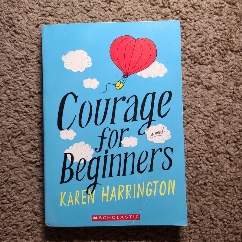 Courage for beginners 