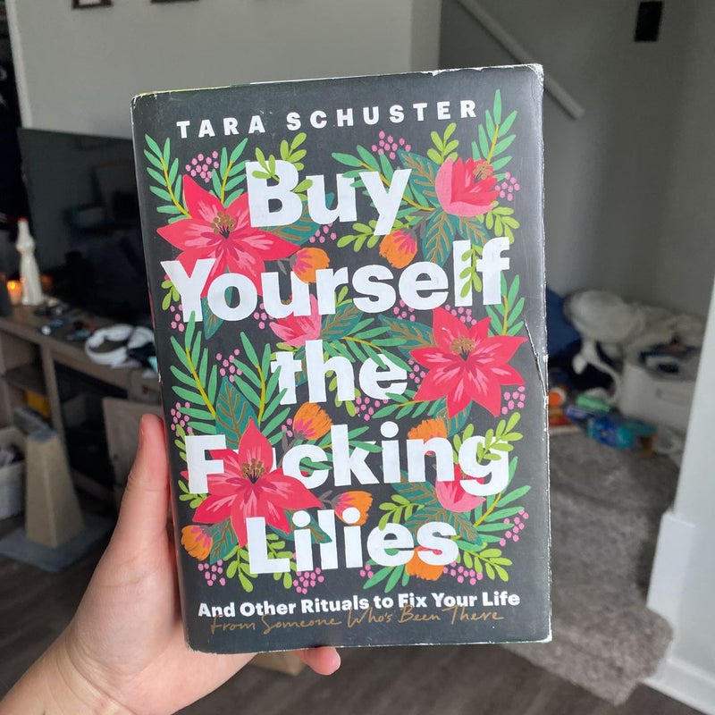 Buy Yourself the F*cking Lilies