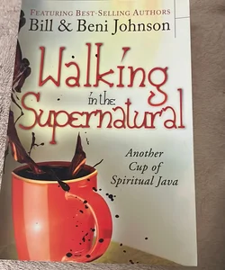 Walking in the Supernatural