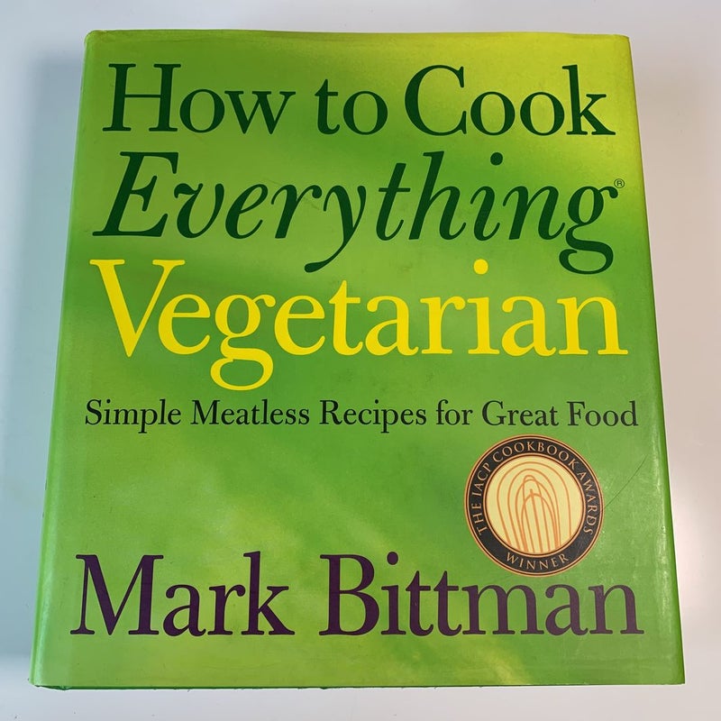 How to Cook Everything Vegetarian