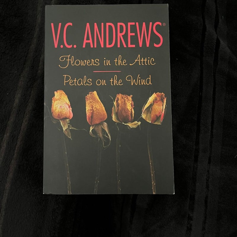 Flowers in the Attic/Petals on the Wind