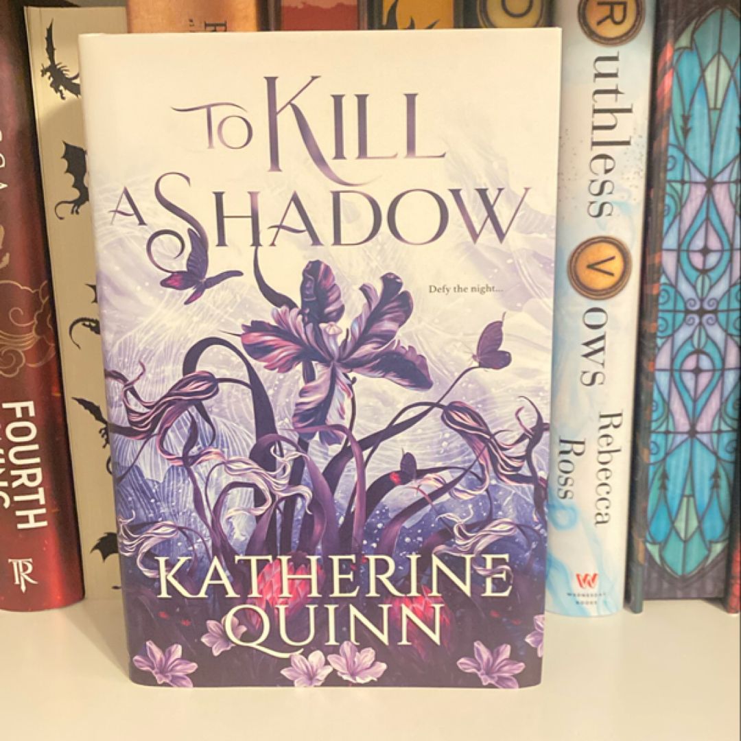 To Kill a Shadow *OWLCRATE* by Katherine Quinn, Hardcover | Pangobooks