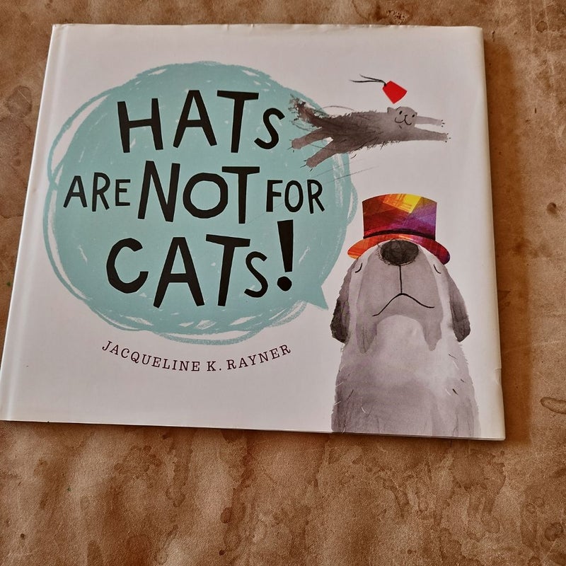 Hats Are Not for Cats!