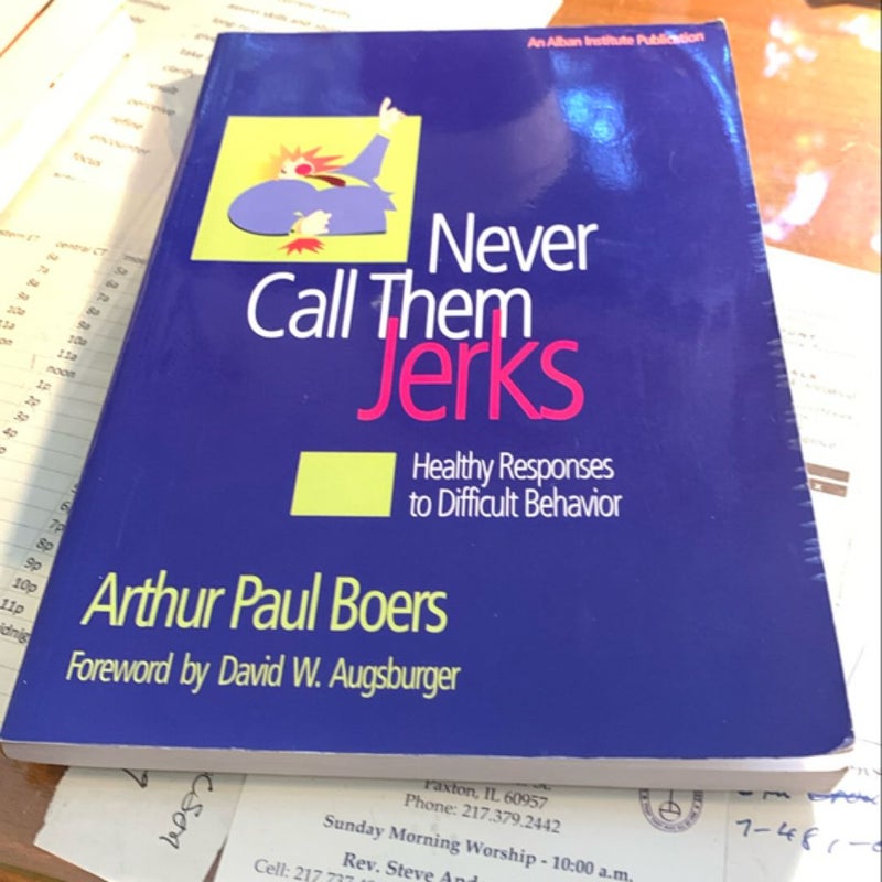 Never Call Them Jerks