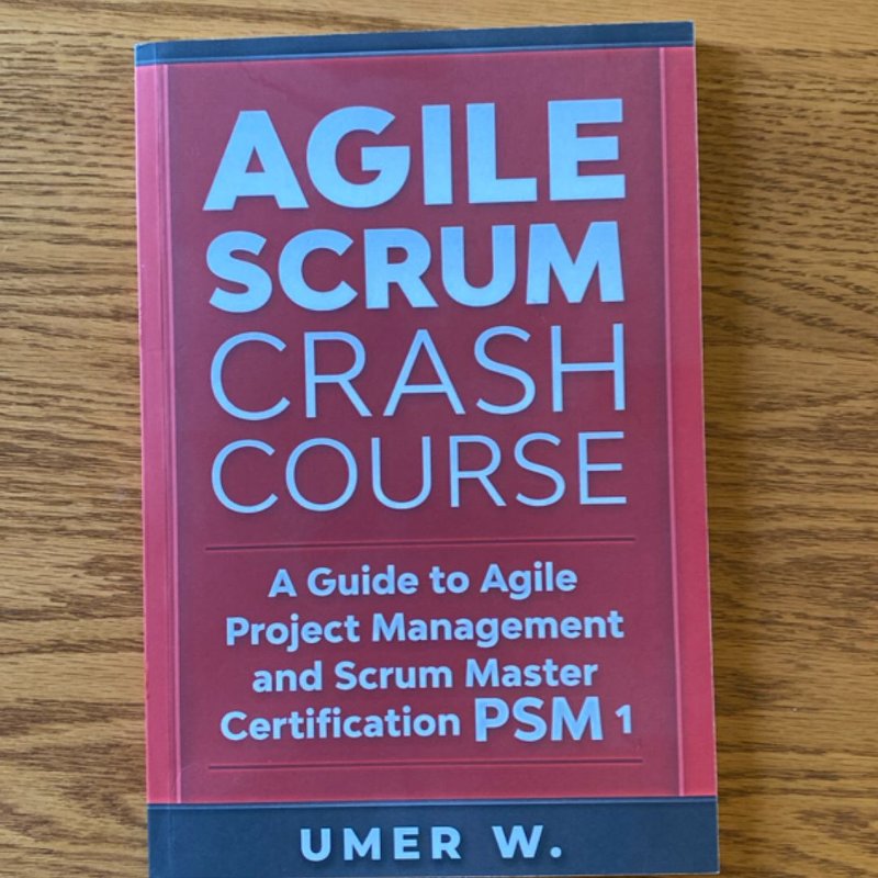 Agile Scrum Crash Course by Umer W.