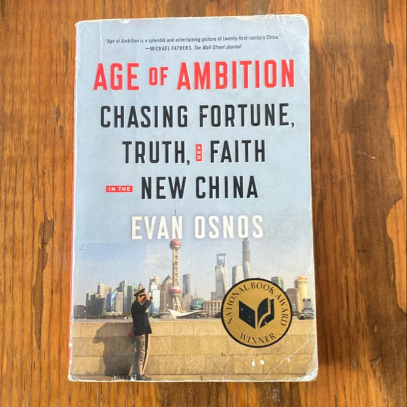 Age of Ambition: Chasing Fortune, Truth, and Faith in the New China