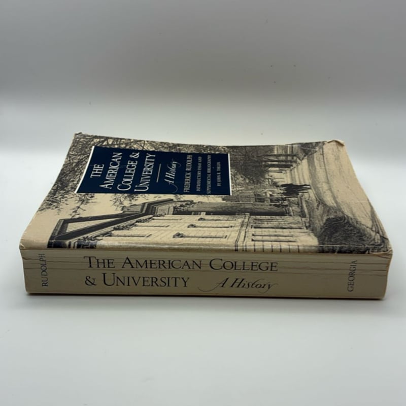 The American College & University by Frederick Rudolph, John Thelin