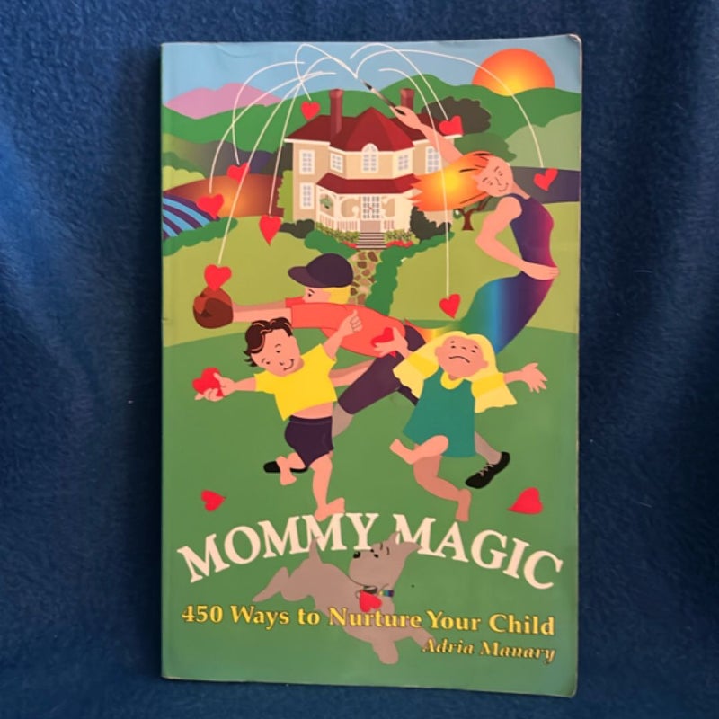 Mommy Magic