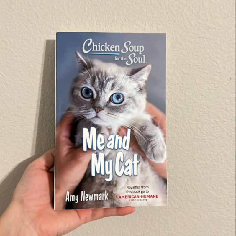 Chicken Soup for the Soul: Me and My Cat