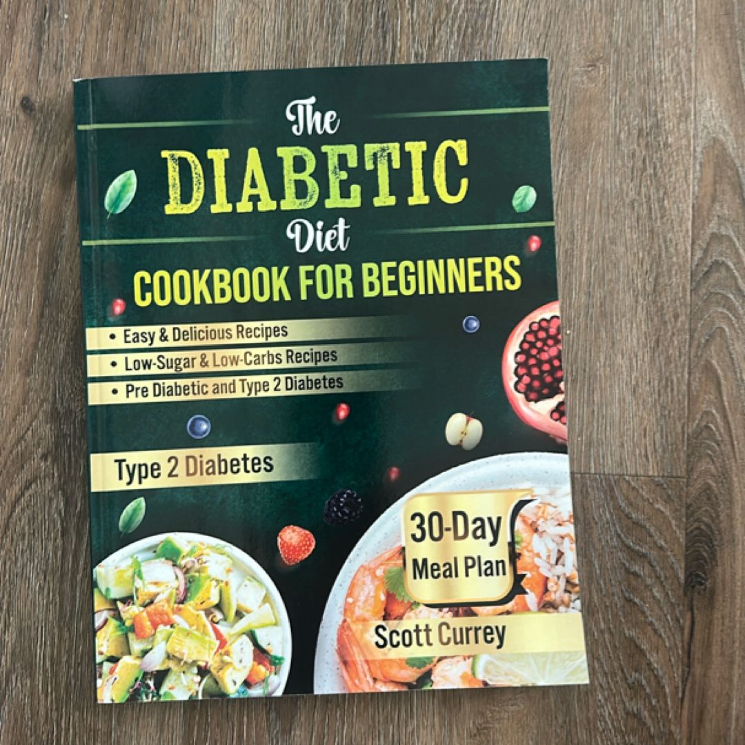 The Diabetic Diet Cookbook for Beginners