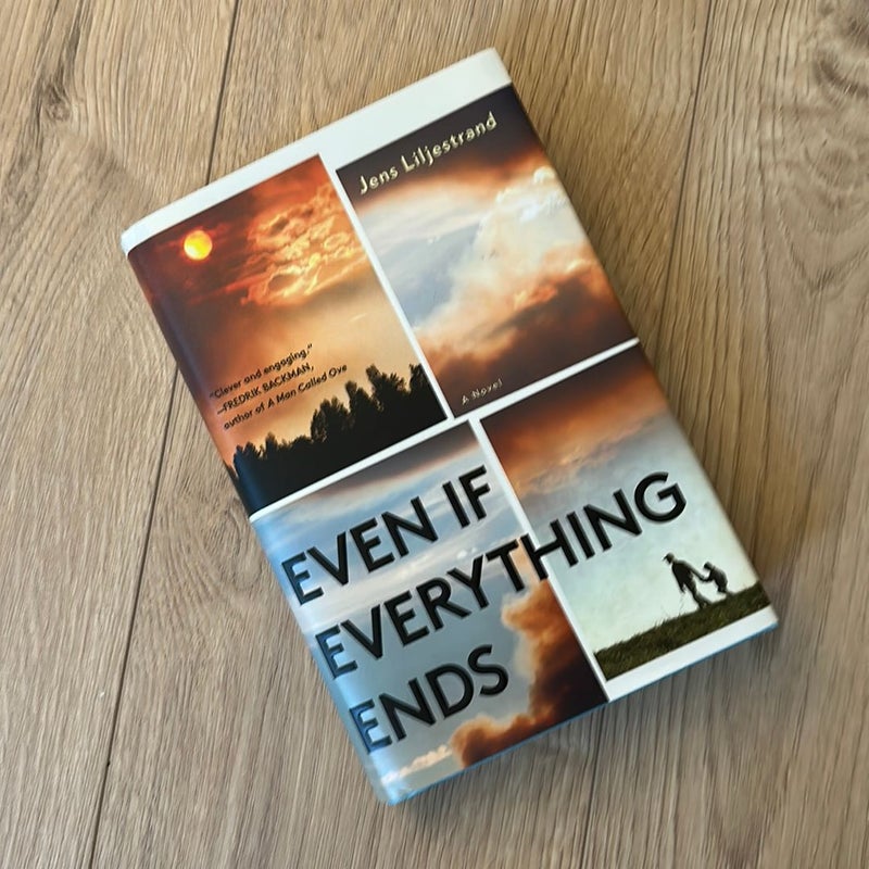 Even If Everything Ends