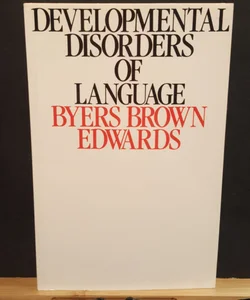 Developmental disorders of language