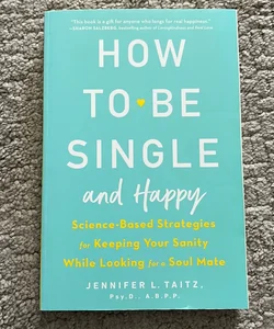 How to Be Single and Happy