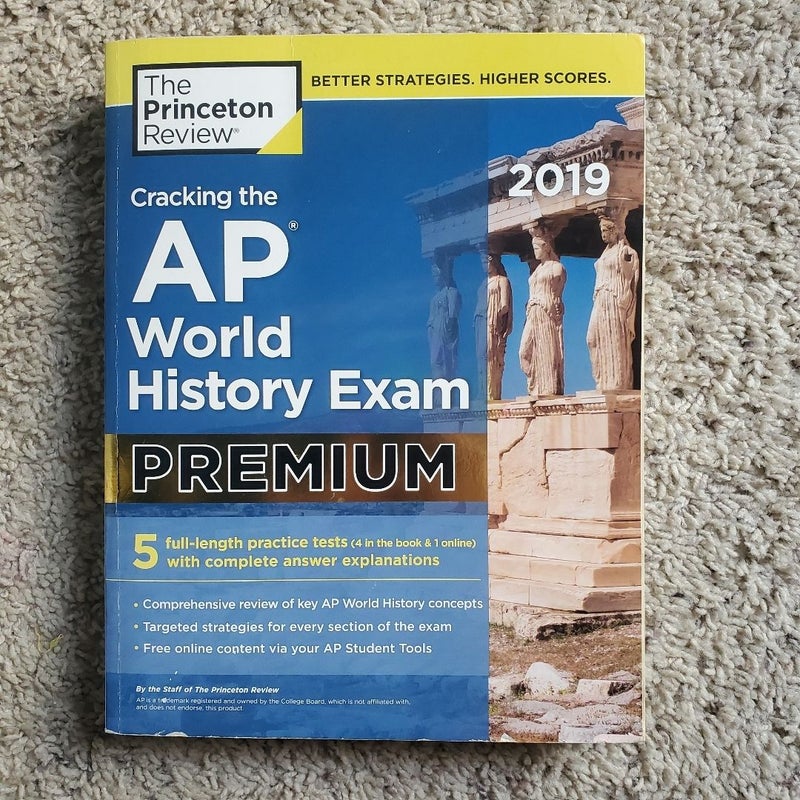 Cracking the AP World History Exam 2019, Premium Edition