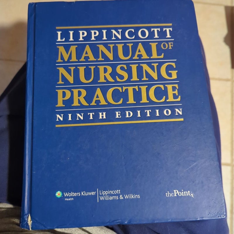 Lippincott Manual of Nursing Practice