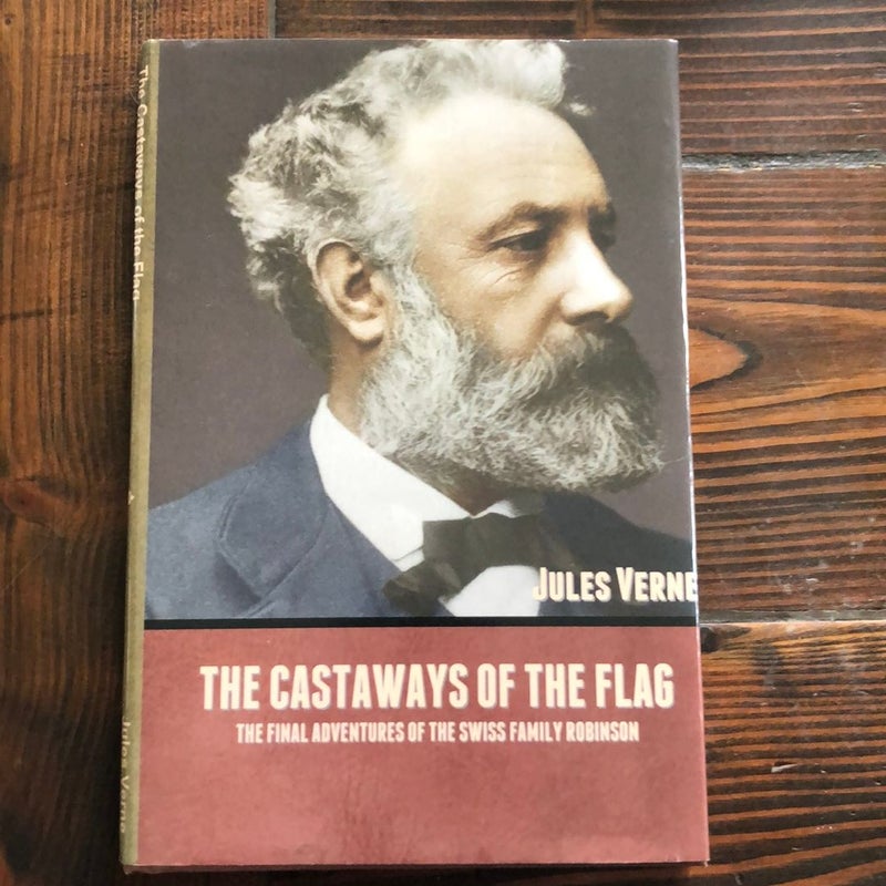 The Castaways of the Flag by Jules Verne