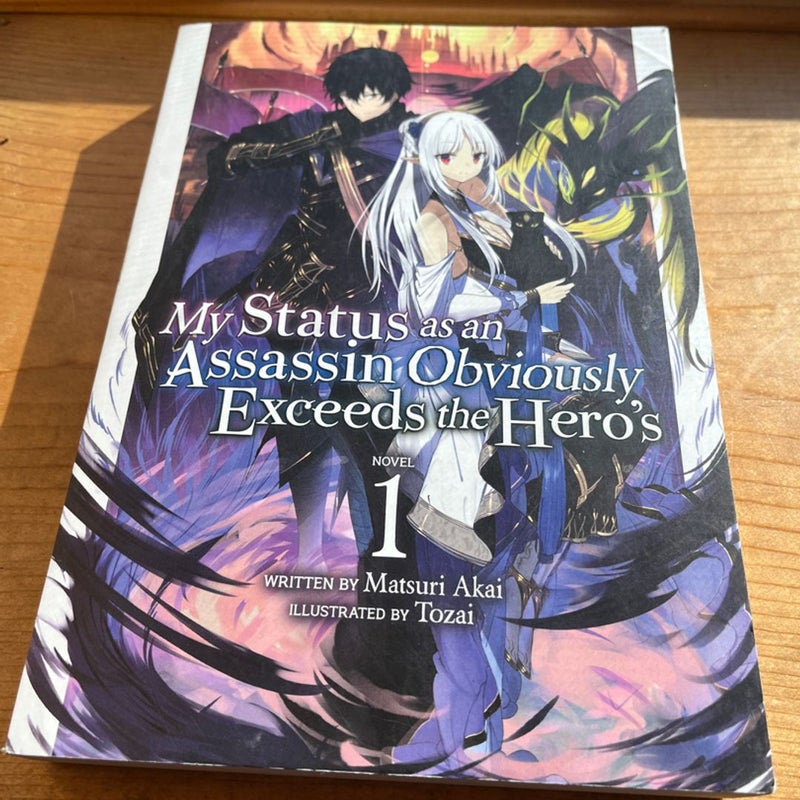 My Status As an Assassin Obviously Exceeds the Hero's (Light Novel) Vol. 1