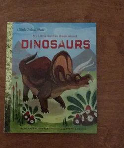 My Little Golden Book about Dinosaurs