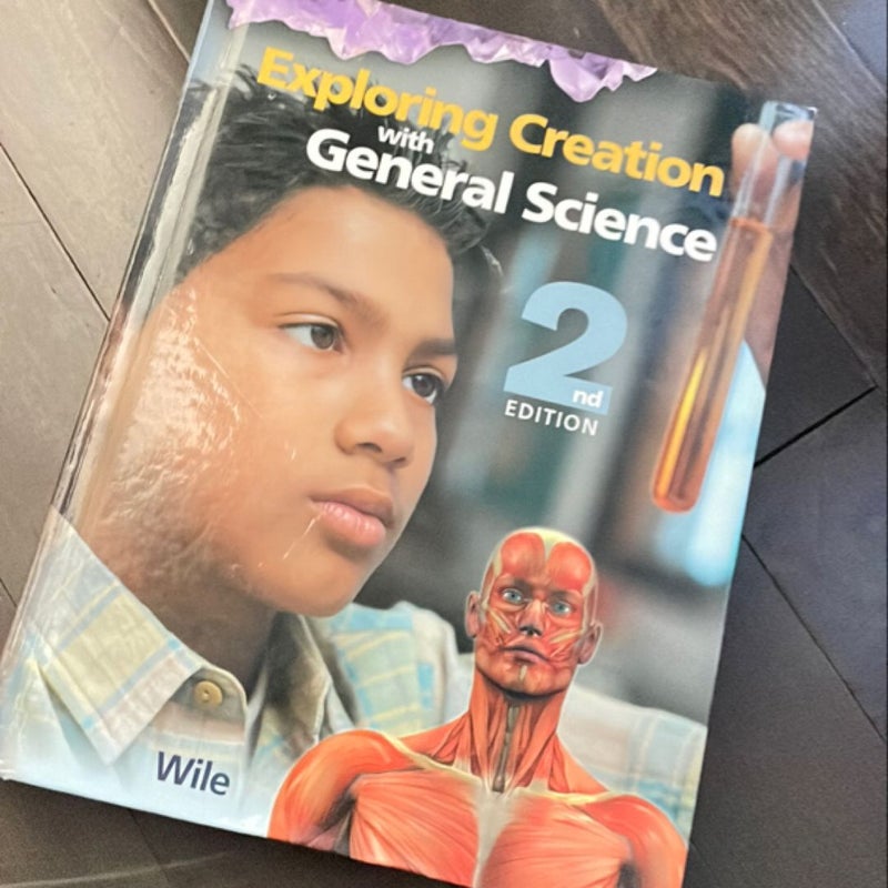 Exploring Creation with General Science 2nd Edition