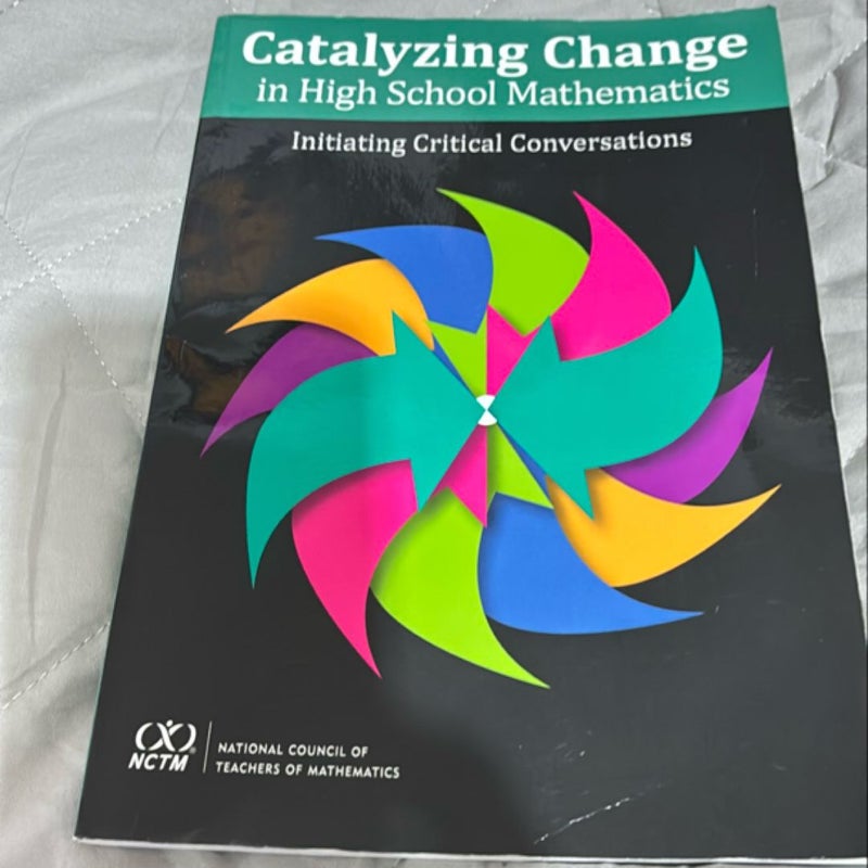 Catalyzing Change in High School Mathematics