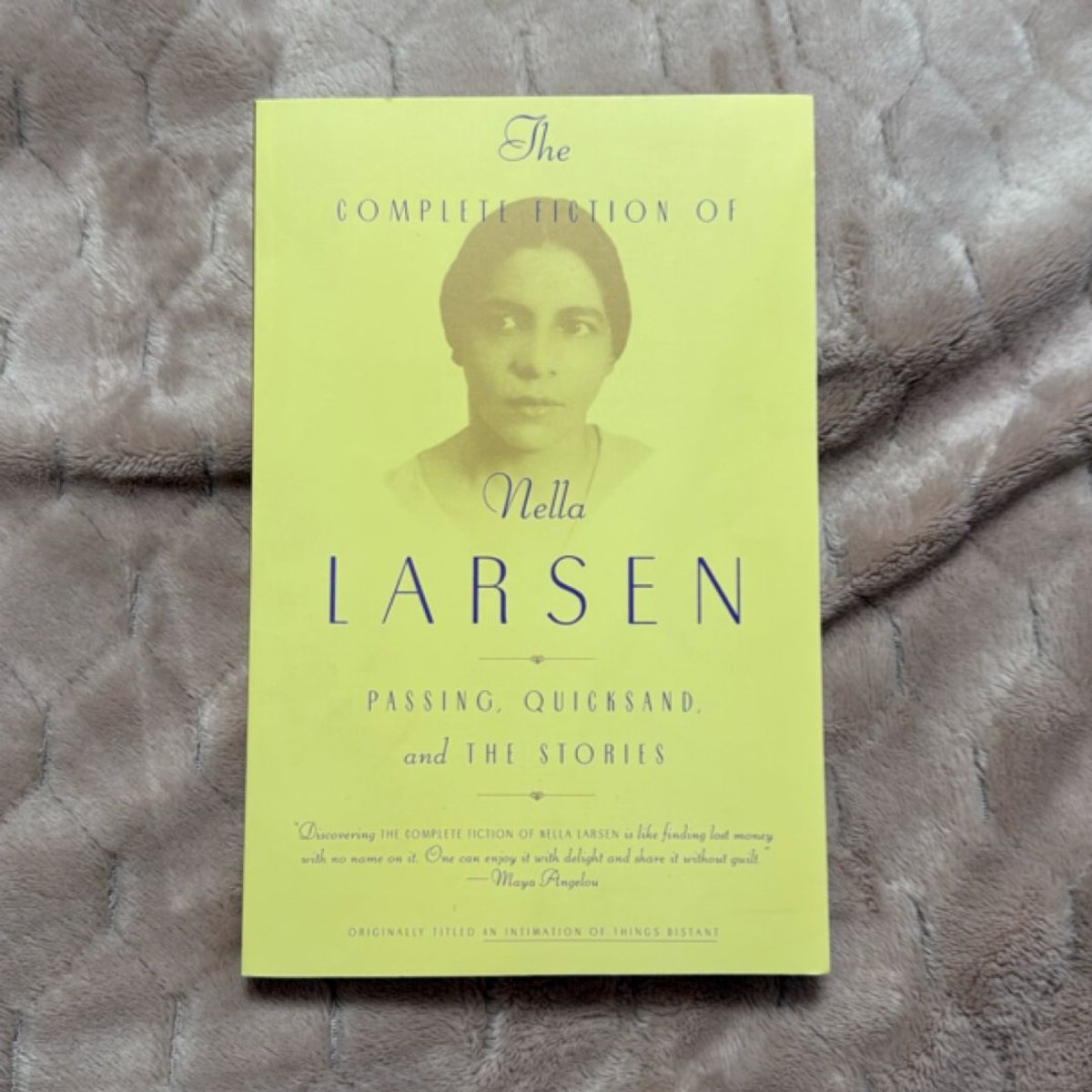 The Complete Fiction of Nella Larsen by Nella Larsen, Marita Golden