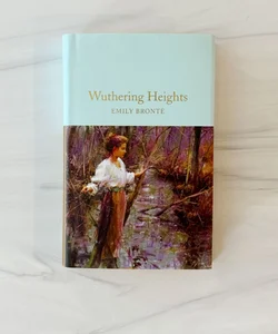 Wuthering Heights (Macmillan Collector’s Library)