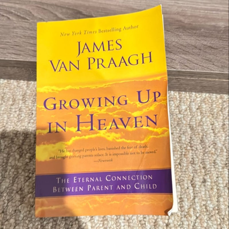 Growing up in Heaven