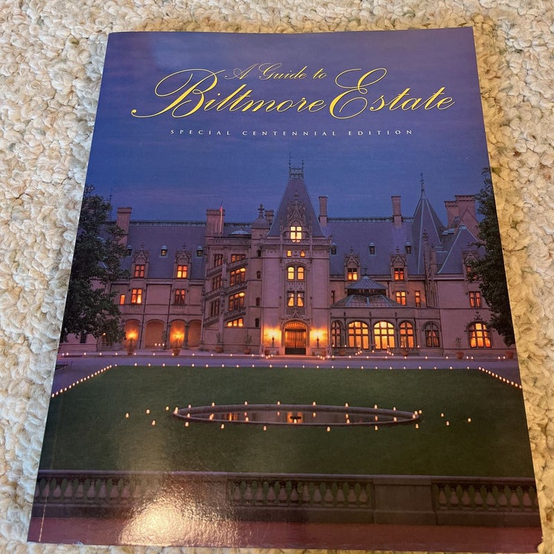A Guide to Biltmore Estate