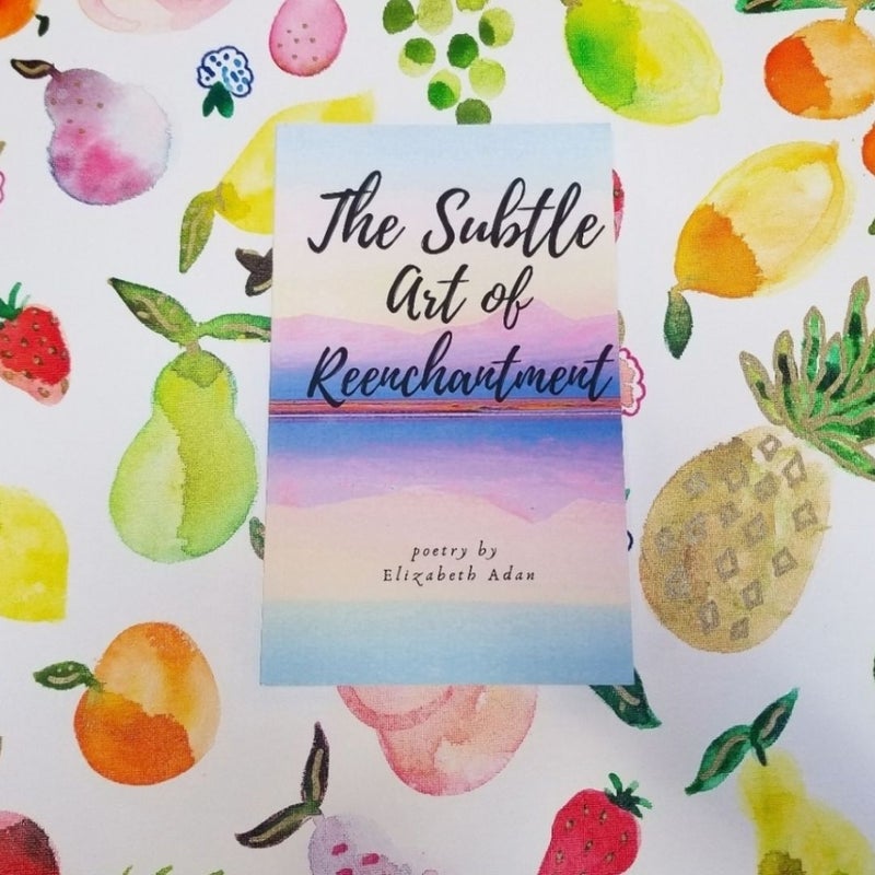 🆕️Signed Poetry Book - The Subtle Art of Reenchantment