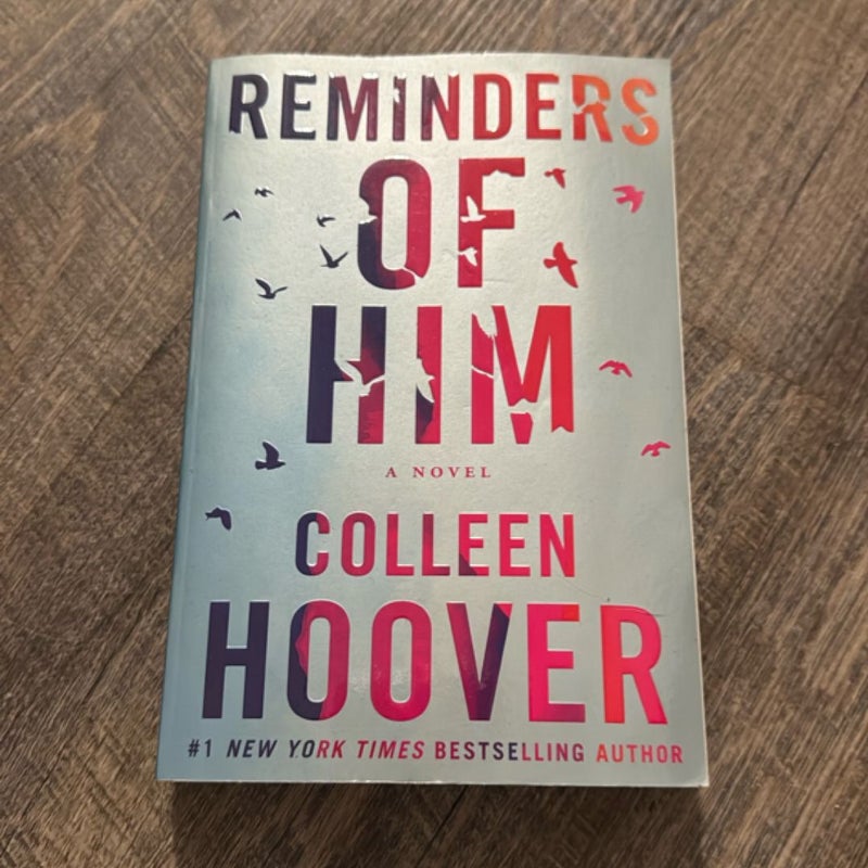 Reminders of Him