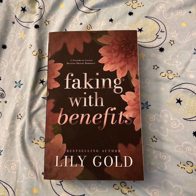 Faking with Benefits by Lily Gold