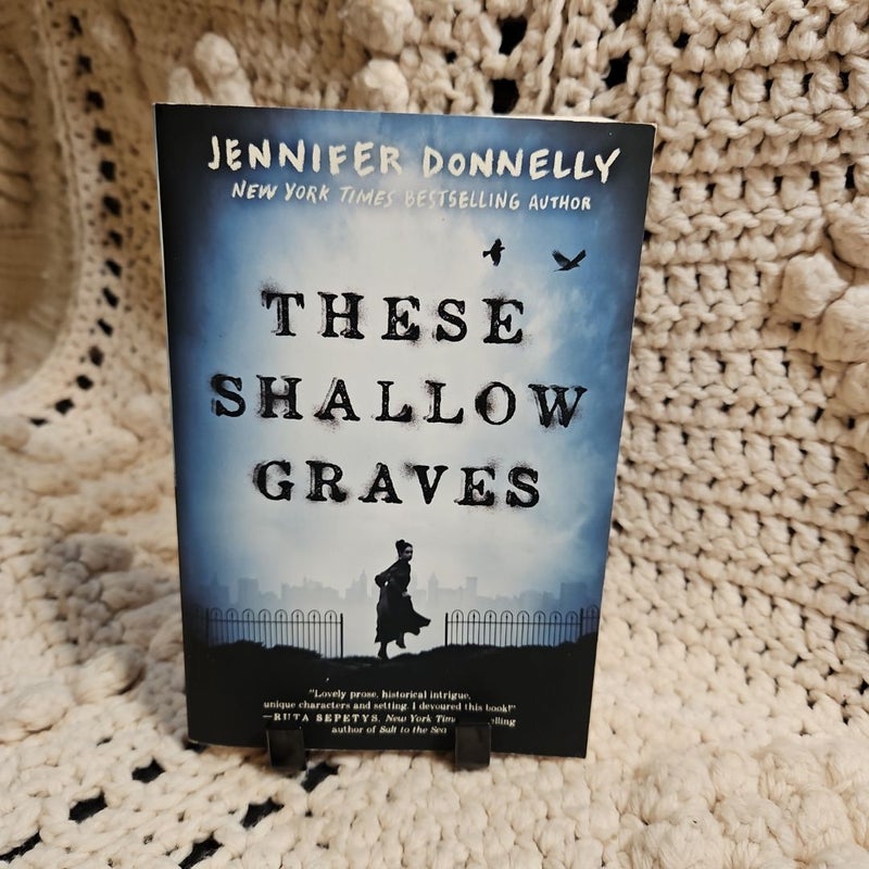 These Shallow Graves