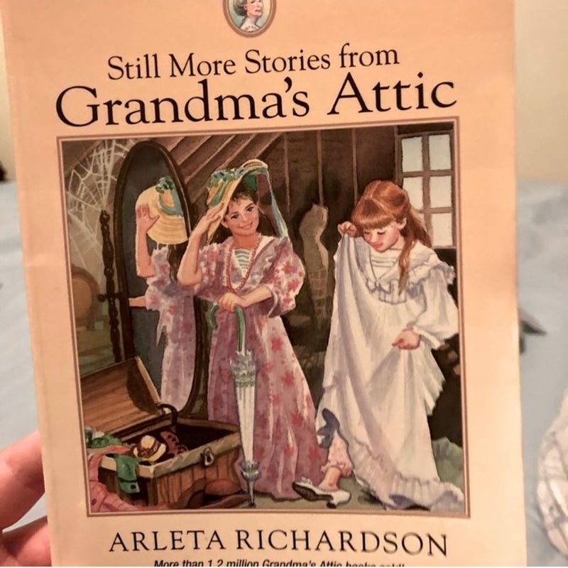 Still More Stories from Grandma's Attic