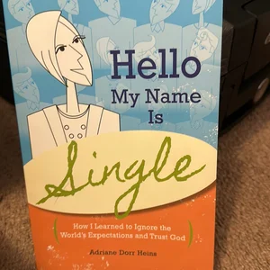 Hello, My Name Is Single