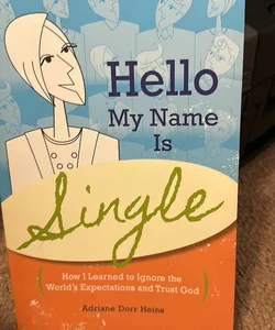 Hello, My Name Is Single