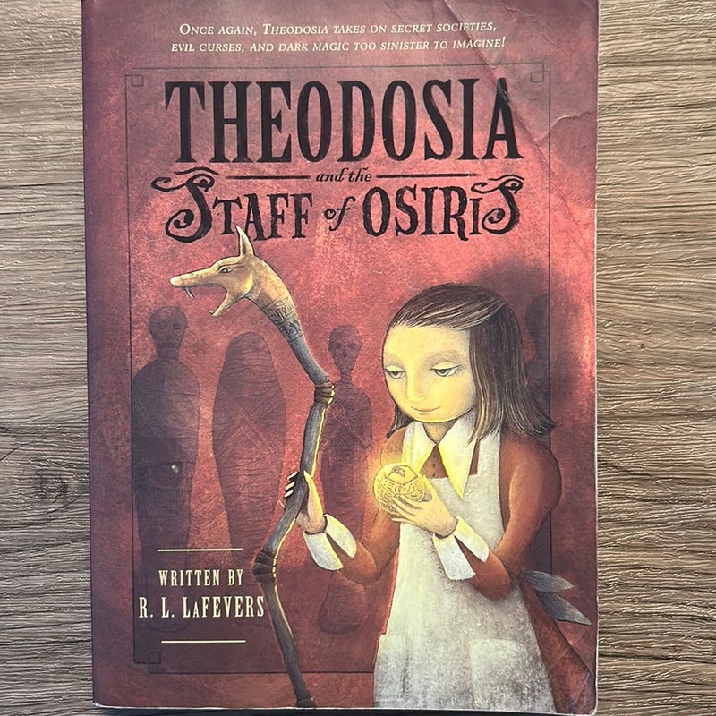 Theodosia and the Staff of Osiris