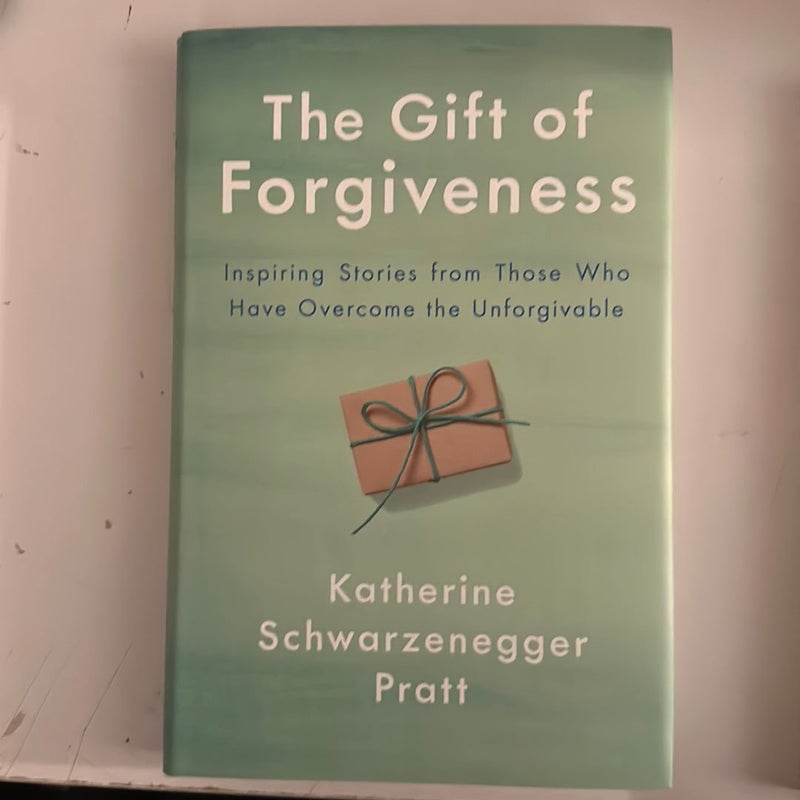 The Gift of Forgiveness