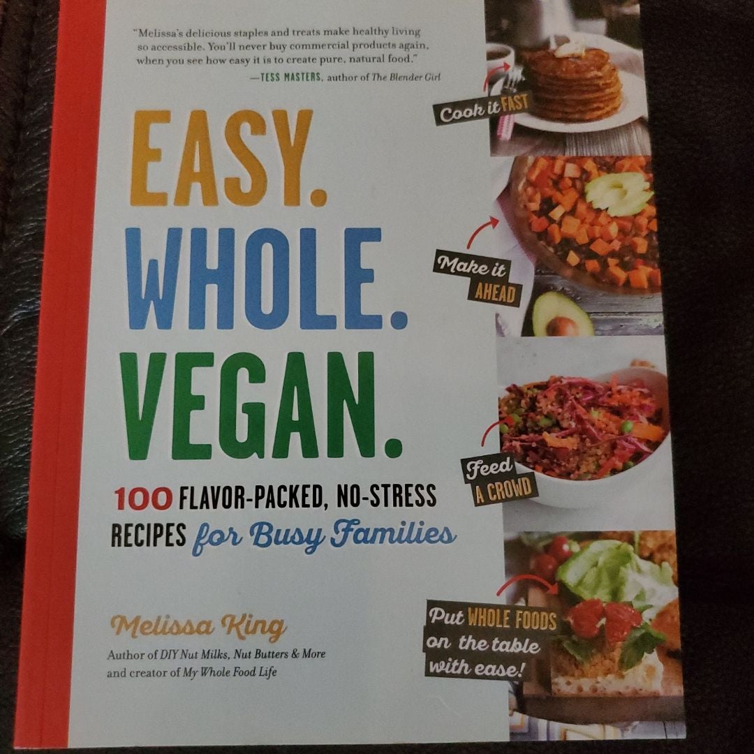 Easy. Whole. Vegan