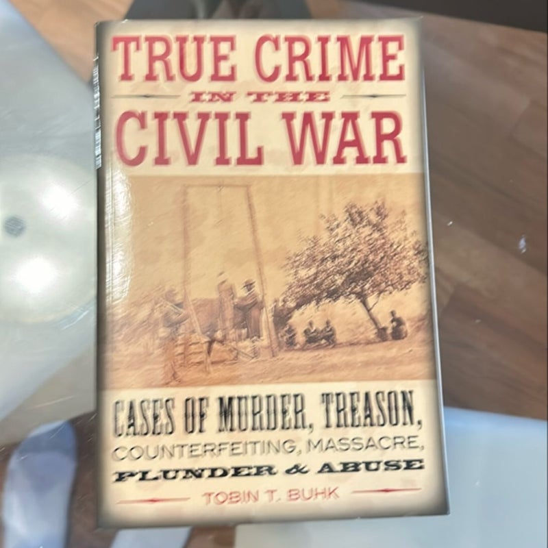 True Crime in the Civil War